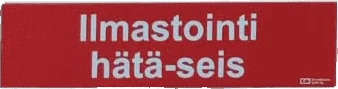 Ilmastoinnin hätä-seis -merkintäkyltti
